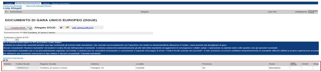 della ditta Mandataria (il compilatore dell Offerta) e i relativi dati anagrafici nella prima riga della sezione RTI come mostrato di seguito: Figura 17: RTI Per inserire un