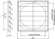 QA Serranda esterna a gravità Realizzata in polipropilene resistente, colore grigio chiaro. Divisoria centrale presente sulle versioni 56 e 63. Evita l ingresso dl aria con ventilatore spento.