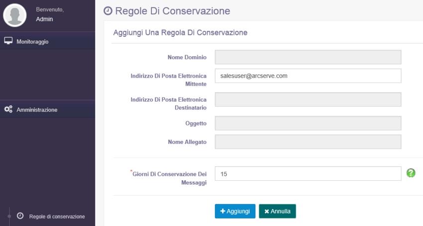 Amministrazione Per aggiungere la regola di conservazione, immettere i dettagli in un campo, fornire