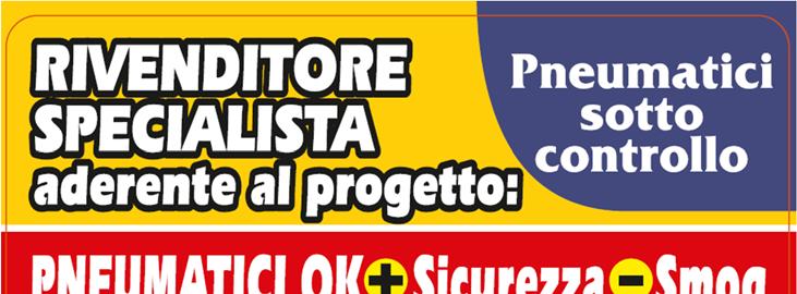 «PNEUMATICI OK: +SICUREZZA SMOG»- 2 fase