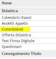 3. Gestione della commissione (solo per docenti abilitati) Università Politecnica delle Marche Su decisione della Presidenza di Facoltà o del Nucleo Didattico i docenti possono essere abilitati all