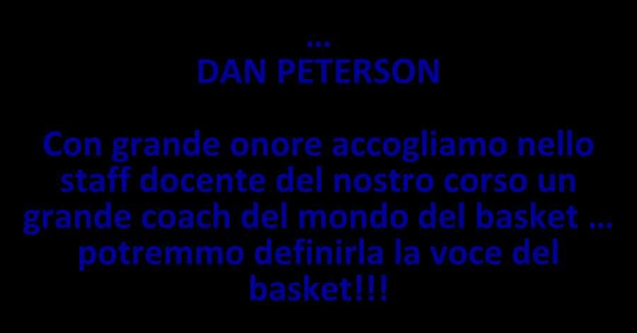 LO STAFF DAN PETERSON Con grande onore