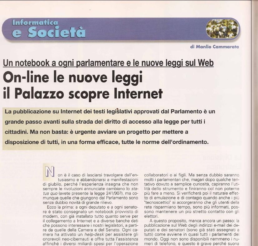 Le leggi in Internet : un po di storia 1997: sezione Leggi sul sito Parlamento Qui l articolo di