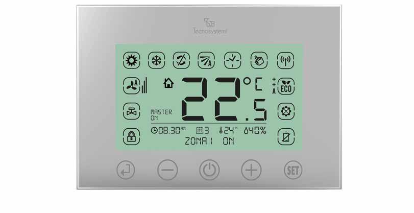 CRONOTERMOSTATI TOUCH SPECIFICHE TECNICHE DISPLAY LCD 4,5" MODO RAFFRESCAMENTO MODO RISCALDAMENTO STATO 33-66 - 100% AUTO SERRANDA / BOCCHETTA STATO OFF SERRANDA BOCCHETTA FUNZIONE AUTOMATICA