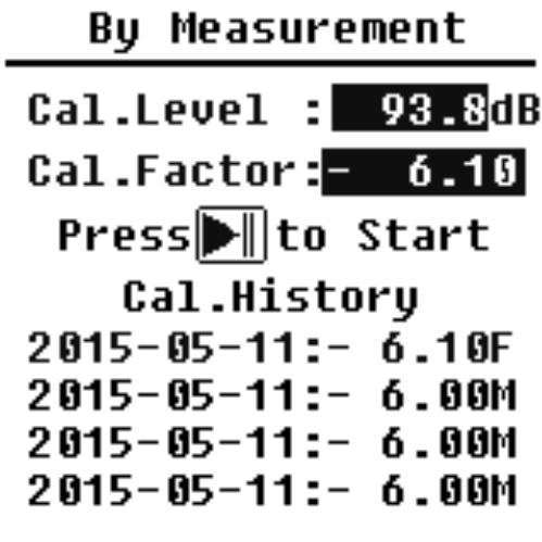 7.2.1 Calibrazione per misura Selezionare "By Measurement" e premere Enter per accedere a questo menù. Il livello di calibrazione può essere regolato tra 0... 199,9 db.
