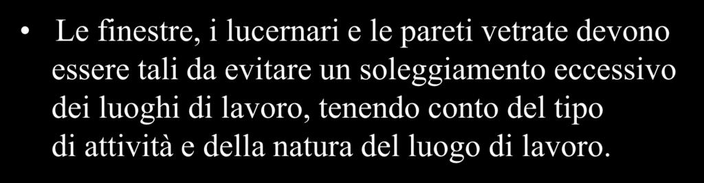 locali di sorveglianza, dei servizi igienici, delle mense e dei locali di