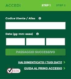 DAL SECONDO ACCESSO LOGIN INTERNET BANKING Nel (one time password), una password