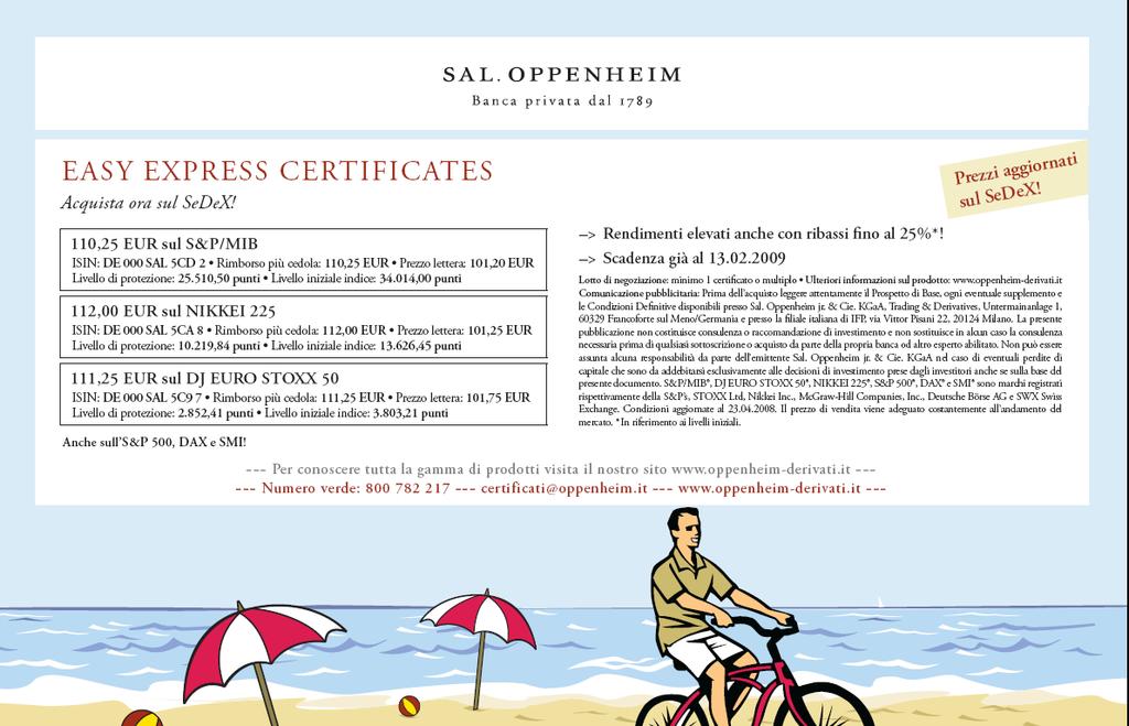 I CERTIFICATI: UN PRODOTTO DA PORTAFOGLIO Easy Express Certificates 2008: