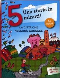 La città che nessuno conosce / testo di Francesca Lazzarato null; [38] p. : in gran parte ill.