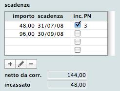 Moduli Scdenze Il pnnello Pgmento dell sched di un fttur o not di ccredito contiene l elenco delle scdenze generte con l stmp in definitivo (vedi Stmp in definitivo qui sopr).