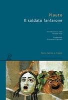 Classici greci e latini (codice: R172) SOLDATO FANFARONE,