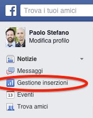 Menu di navigazione e Funzioni Come detto, d'ora in poi cliccando sul link qui sotto andrai nella tua Gestione Inserzioni. https://www.facebook.