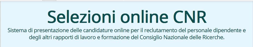 Manuale utente Indice 1. Procedura Selezioni on-line 2 1.1 Home 3 1.2 HelpDesk 3 1.3 F.A.Q.