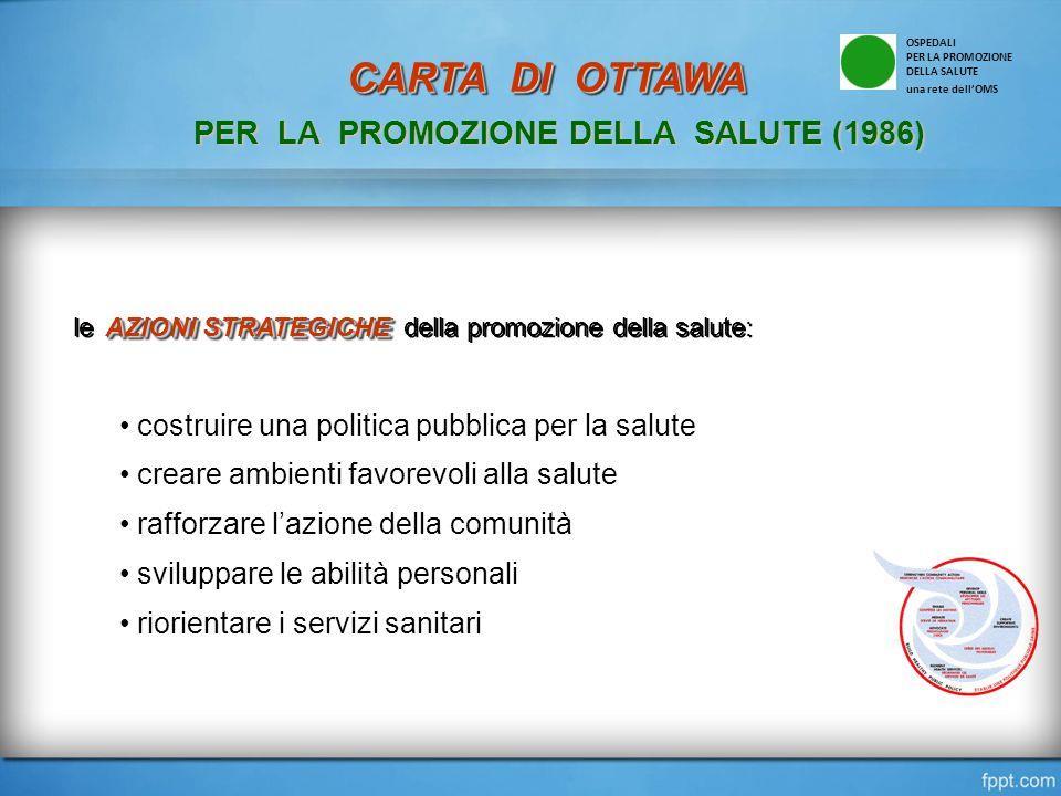 la salute viene considerata un mezzo finalizzato a un obiettivo, una risorsa che permette alle persone di condurre una vita produttiva sotto il profilo personale, sociale ed economico (orientare