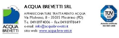 La presente Scheda Tecnica si basa sulle esperienze di Acqua Brevetti srl e si applica ad un uso normale del prodotto secondo quanto descritto nella presente Scheda e nel Manuale di Uso e