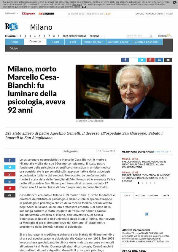 larepubblica.it (Milano) Milano, morto Marcello Cesa Bianchi: fu luminare della psicologia, aveva 92 anni Era stato allievo di padre Agostino Gemelli. Il decesso all' ospedale San Giuseppe.