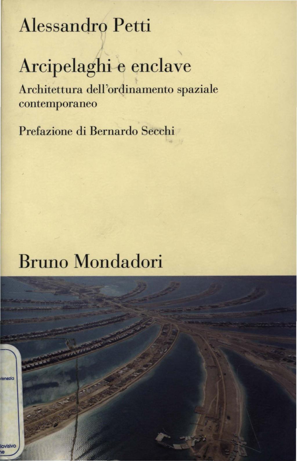 Alessandro Petti Arcipelaghi e enclave Architettura dell'ordinamento