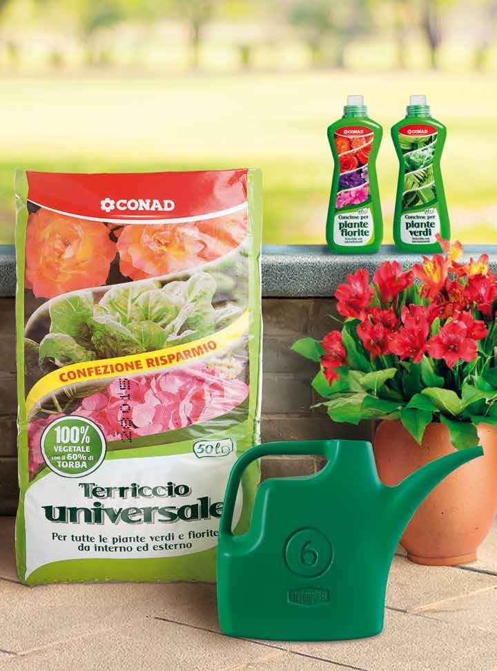 3,49 TERRICCIO UNIVERSALE CONAD 50 l 4,49-30% 3, 14 CONCIME LIQUIDO CONAD universale, piante fiorite, piante verdi, gerani o