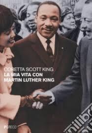 Le più grandi rivoluzioni sono state nel La mia vita con Martin Luther King Coretta Scott King Appena qualche giorno dal suo assassinio, Coretta Scott King guiderà la marcia a nome dei lavoratori del