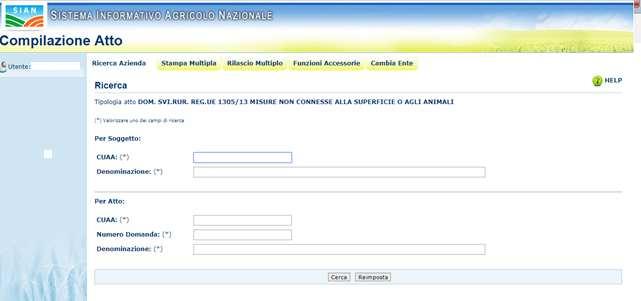 La ricerca verifica che il soggetto sia conosciuto dal SIAN, che abbia costituito il fascicolo aziendale ed abbia conferito il mandato all ufficio dell utente che sta compilando la domanda.