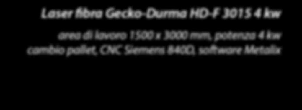 Laser fibra Gecko-Durma HD-F 3015 4 kw area di lavoro