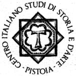CENTRO ITALIANO DI STUDI DI STORIA E D ARTE PISTOIA www.cissa-pistoia.it Casella postale 78 Poste Centrali 51100 Pistoia info@cissa-pistoia.