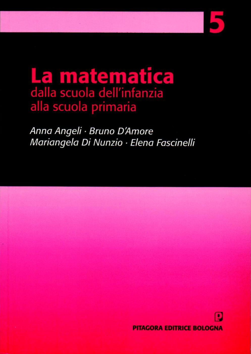 Angeli A., D Amore B., Di Nunzio M., Fascinelli E. (2011).