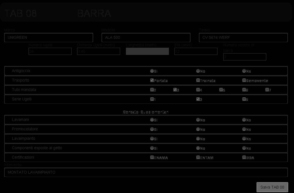 Tab. 07 Barra BARRA Vanno indicati i dati strutturali dell irroratrice.