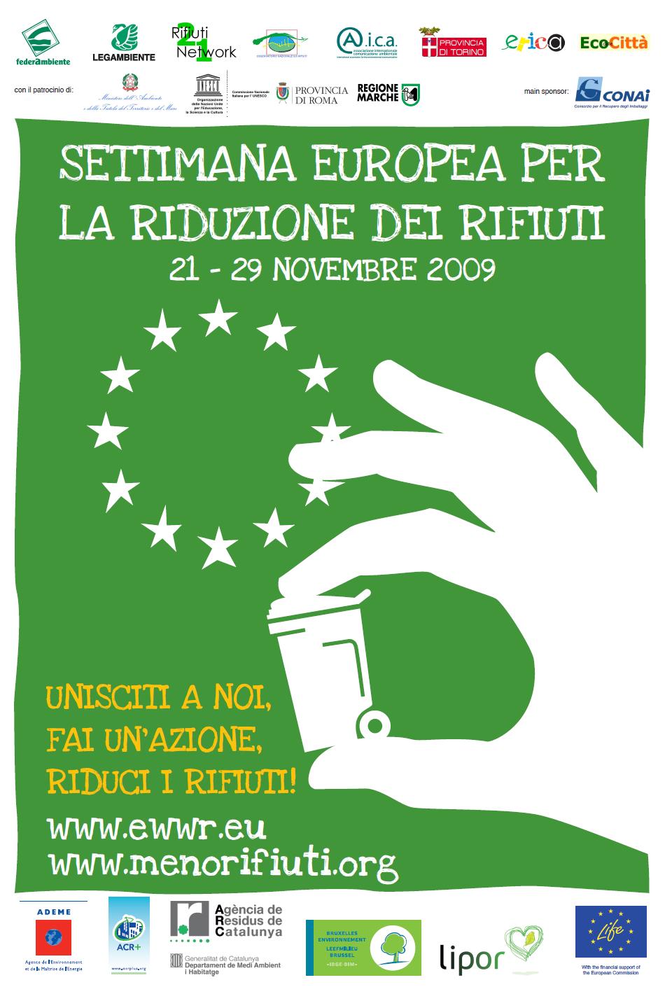 Attività realizzate Novembre 2009 in collaborazione con Osservatorio Nazionale Rifiuti, Provincia di Torino, Rifiuti 21 Network, Federambiente, Commissione nazionale italiana Unesco, AICA
