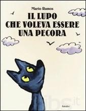 31 cm Il lupo voleva essere una pecora / Mario Ramos Editore: