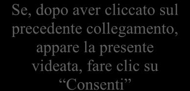 Per prelevare l aggiornamento cliccare Qui (cliccare sulla parola Qui visualizzando sullo schermo del pc la presente guida). Il prelievo può essere fatto da una qualsiasi postazione di lavoro.