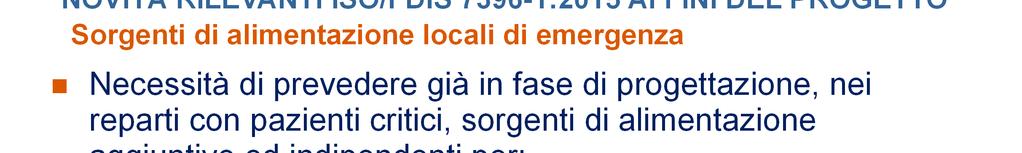 di emergenza Necessità di prevedere già in fase