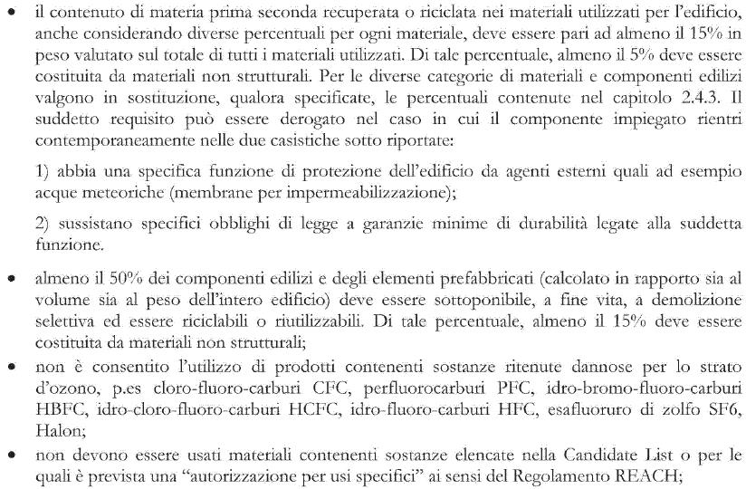 GLI ACQUISTI VERDI DELLA PUBBLICA AMMINISTRAZIONE: I CAM PER IL SETTORE «EDILIZIA» Come già accennato i criteri si suddividono in criteri ambientali di base (minimi: oggetto dell appalto, specifiche