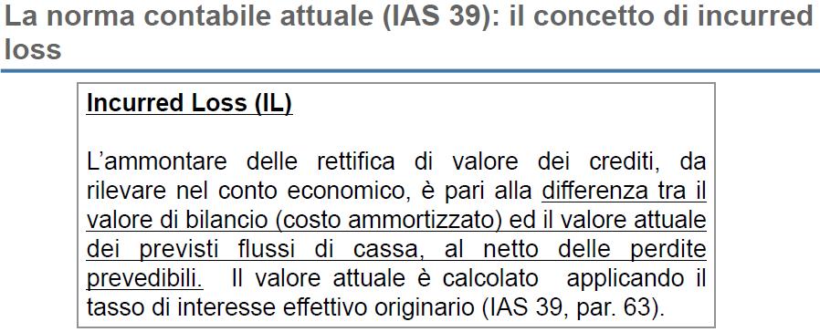 2) I cambiamenti normativi negli accantonamenti per le banche dallo IAS 39.