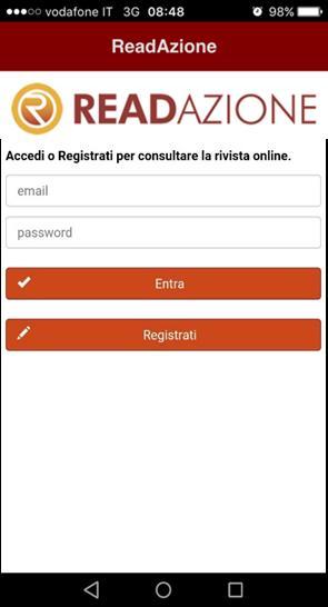 L utente dopo aver scaricato gratuitamente l applicazione, potrà accedere alla Home, se già in possesso di un