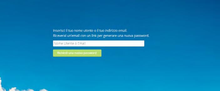 Il sito ti chiederà di inserire il tuo nome utente o il tuo indirizzo email. 3. Clicca il bottone Richiedi una nuova password.