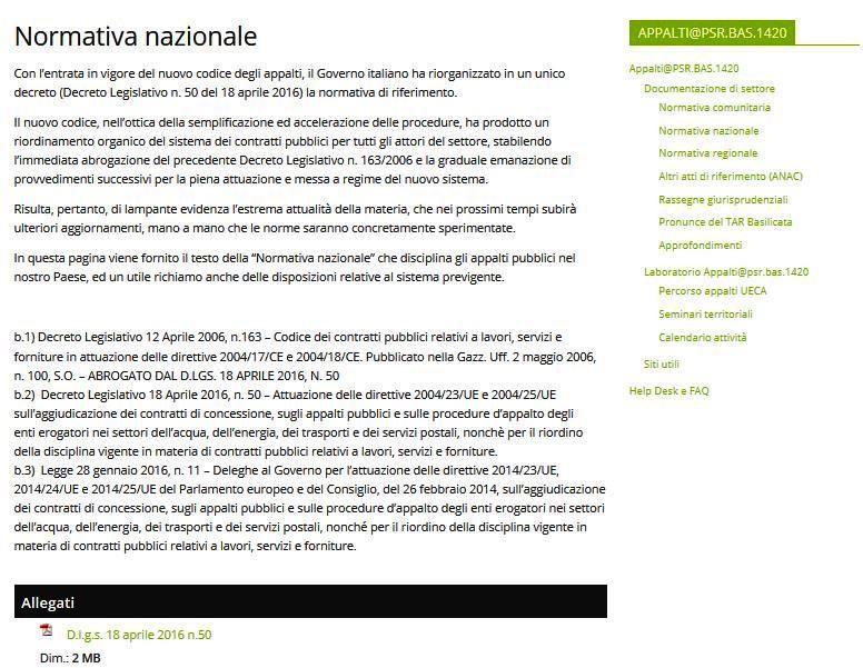 Nella sezione Normativa Nazionale viene fornito il testo della normativa che disciplina gli appalti