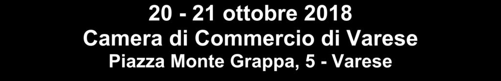 8a Borsa Immobiliare di Varese e Provincia 20-21 ottobre 2018 Camera di