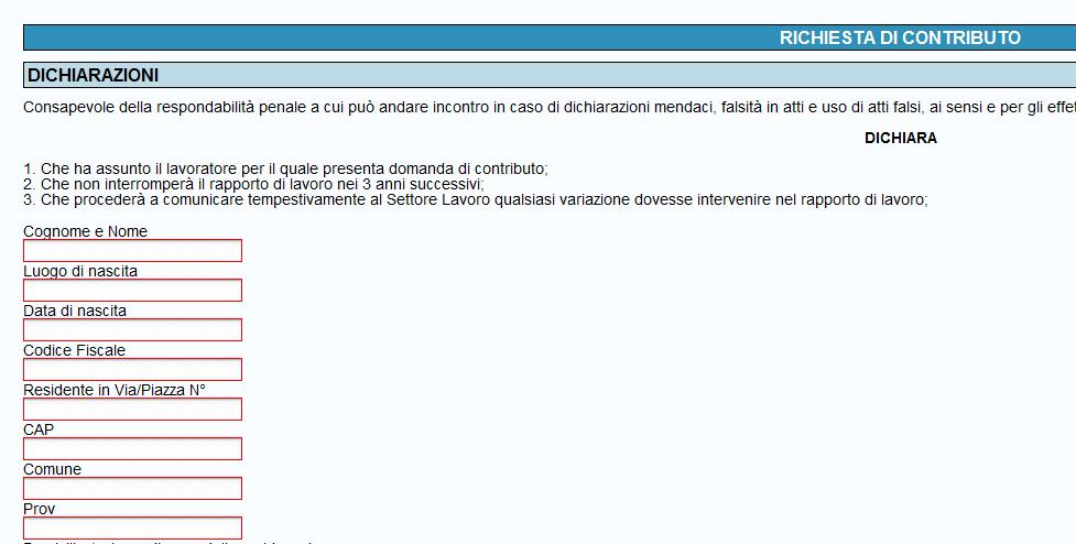 Sezione Dati Lavoratore La sezione appare solo quando è stata salvata la scheda 'Informazioni Domanda' e solo successivamente alla scelta e salvataggio della scheda 'Tipologia contributo'.