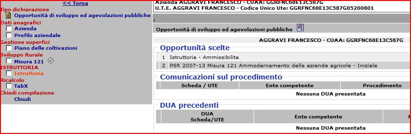 Compilazione della sezione istruttoria La registrazione dell istruttoria dovrà essere effettuata operando nelle seguenti parti che compongono la sezione istruttoria alle quali si accede cliccando