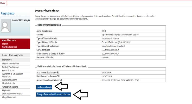 Verificare i dati inseriti. Cliccare su Stampa Domanda di Ammissione per scaricare la domanda in formato pdf e il MAV per effettuare il pagamento della tassa di immatricolazione.