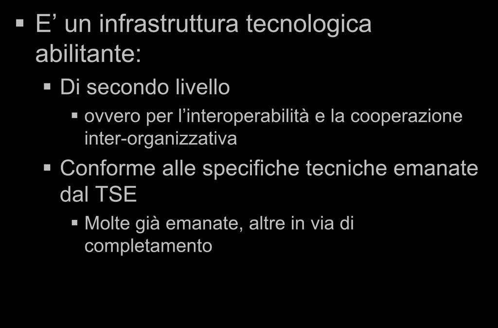 Il sistema informatico LUMIR E un infrastruttura tecnologica abilitante: Di secondo livello ovvero per l interoperabilità e la