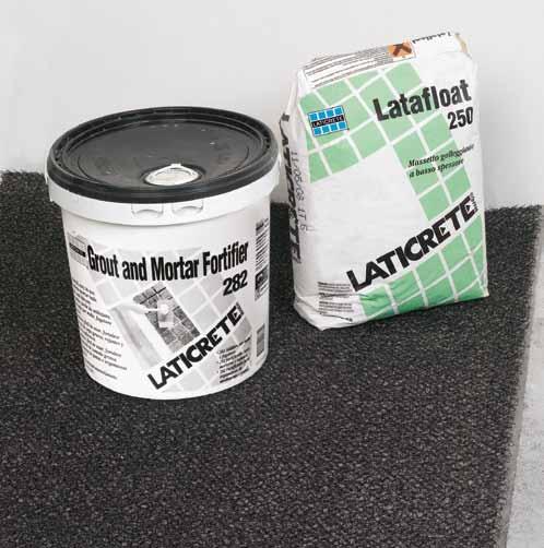 Il Sistema LATICRETE LataFloat - Componenti Massetto ad alta resistenza Sottile - Galleggiante - Rapido da applicare Sicuro - Leggero A base di malta
