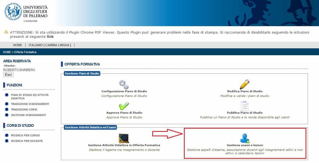 Viene quindi presentata dal sistema la seguente pagina, nella quale occorre cliccare il collegamento evidenziato "Gestione esami e lezioni".