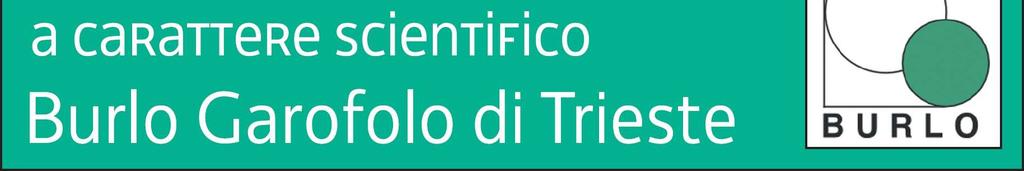 Materno-infantile «Burlo Garofolo» di Trieste procede all apertura del bando di selezione pubblica, per titoli e colloquio, per il conferimento di una borsa di studio nell ambito del: progetto di