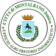 CITTA DI MONTALBANO JONICO Provincia di Matera UFFICIO ALBO PRETORIO INFORMATICO Città di Francesco Lomonaco CRON. N.