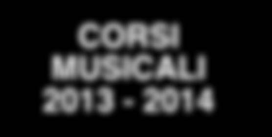 MUSICALI 2013-2014