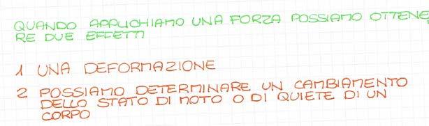 Dalle rappresentazione dei ragazzi, si nota l utilizzo di frecce per schematizzare l azione delle forze.