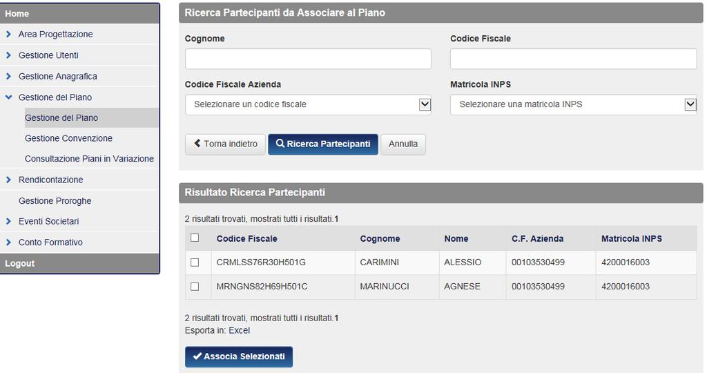 Cliccare sulla casella di spunta relativa ai partecipanti da associare e confermare l associazione attraverso il pulsante.