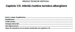 LE REGOLE TECNICHE VERTICALI Schema Generale Lo schema base su cui sono impostate le RTV è il seguente: SCOPO E CAMPO DI